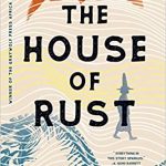House of Rust, The