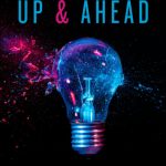 Up & Ahead: Use Strategy to Succeed in Life and Work
