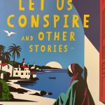 Let us conspire and other stories