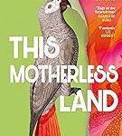 This Motherless Land